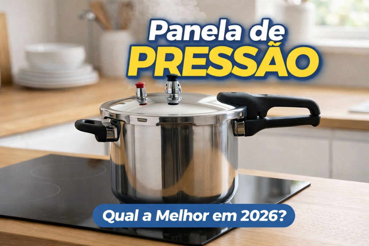 Panela de Pressão Qual a Melhor em 2026